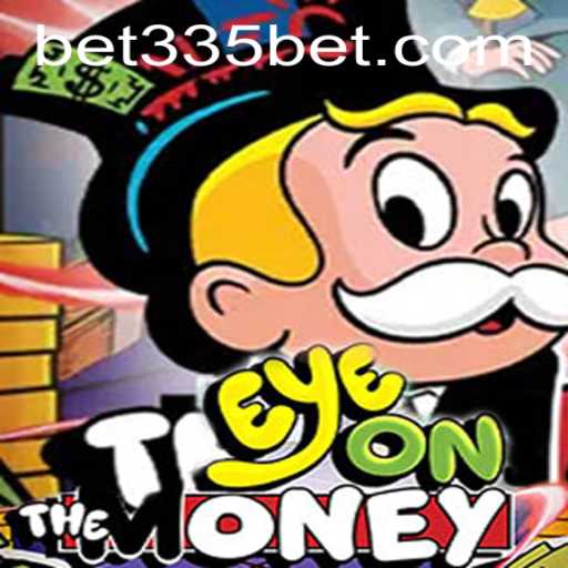 Dive into the Thrilling World of EyeOnTheMoney: Your Ultimate Guide to the Game