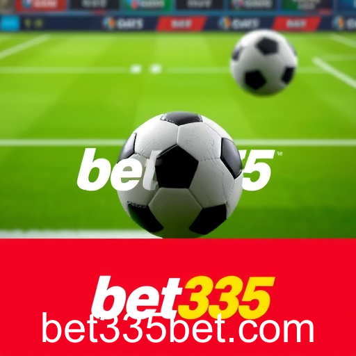 Apostas Esportivas: Uma Experiência Imersiva e Lucrativa no bet335