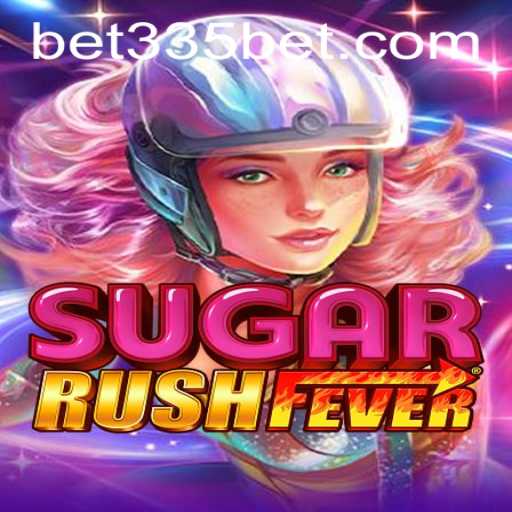 Exploring SugarRushFever: A Thrilling Gaming Experience with Bet335
